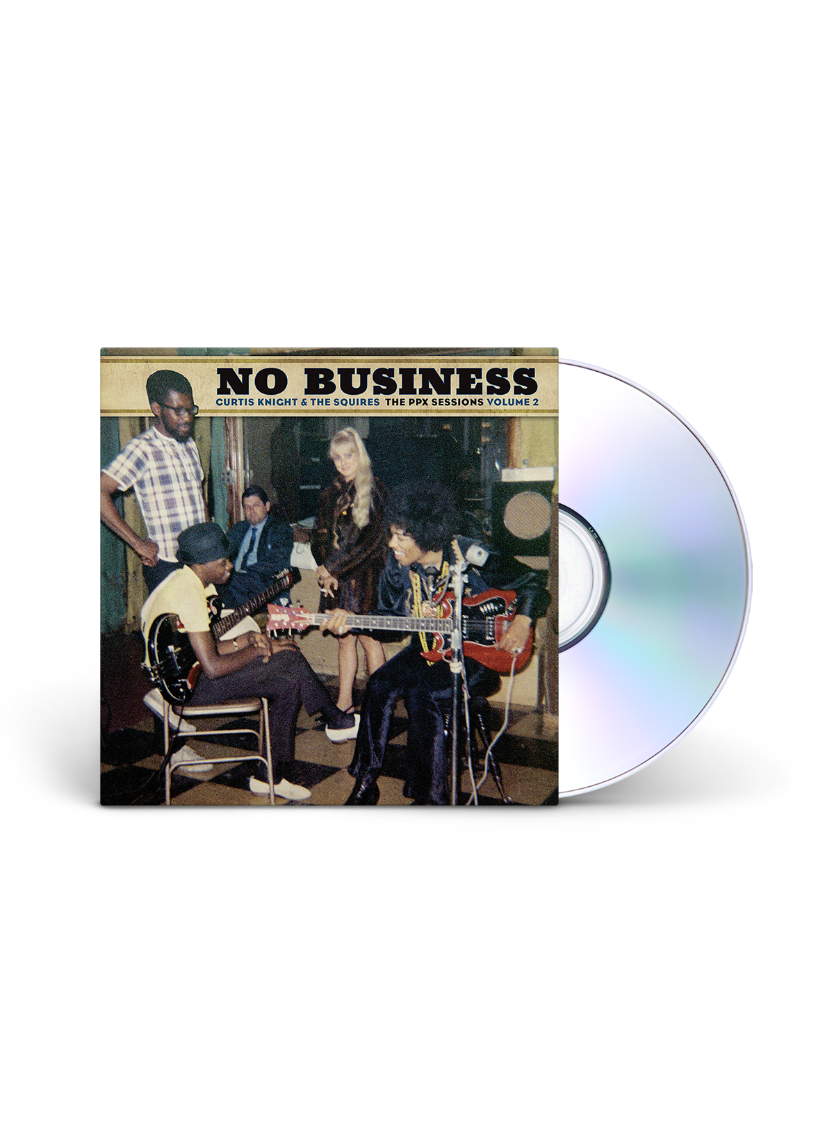Curtis Knight & The Squires - No Business: The PPX Sessions Vol. 2 - CD [DAGGER RECORDS]